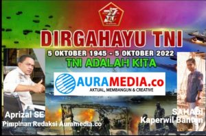 Auramedia.co Dan Suaraaura.com Ucapkan Dirgahayu TNI ke 77