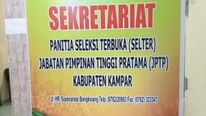 Pengumuman Seleksi Administrasi, 89 Penjabat Lulus Selter JPTP di Kampar