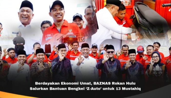 Berdayakan Ekonomi Umat, BAZNAS Rohul Salurkan Bantuan Bengkel Z-Auto untuk 13 Mustahiq