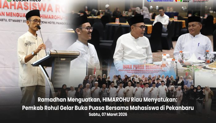 Buka Puasa Bersama HIMAROHU, Pemkab Rohul Dorong Mahasiswa Jadi Agen Perubahan Daerah