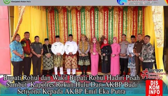 Bupati Rohul Hadiri Pisah Sambut Kapolres Rokan Hulu dari AKBP Budi Setiyono kepada AKBP Emil Eka Putra