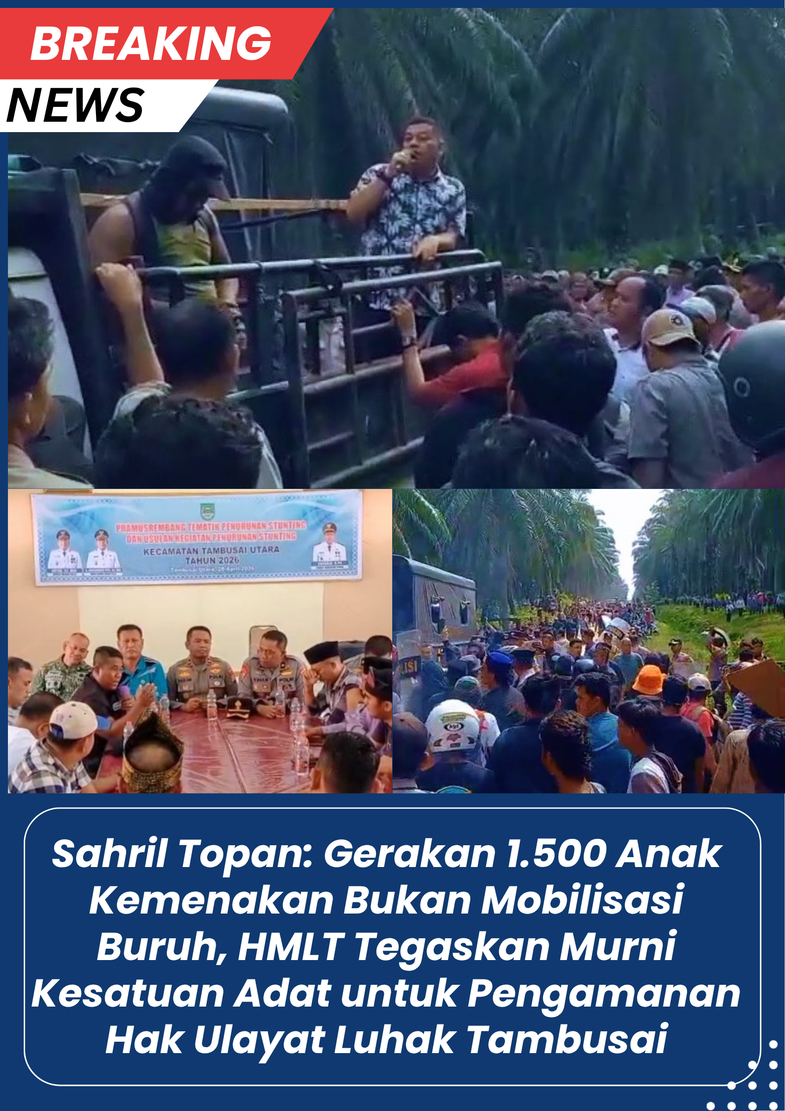 Gerakan 1.500 Anak Kemenakan Bukan Mobilisasi Buruh, HMLT Tegaskan Murni Kesatuan Adat untuk Pengamanan Hak Ulayat Luhak Tambusai